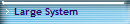 Large System